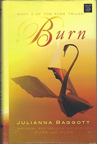 Beispielbild fr Burn (Pure Trilogy) zum Verkauf von Black Tree Books