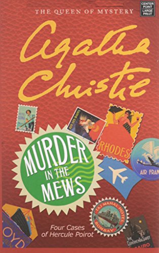 Imagen de archivo de Murder in the Mews: Four Cases of Hercule Poirot a la venta por Irish Booksellers