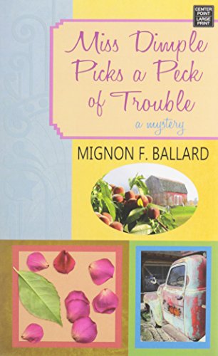 Imagen de archivo de Miss Dimple Picks a Peck of Trouble a la venta por Better World Books