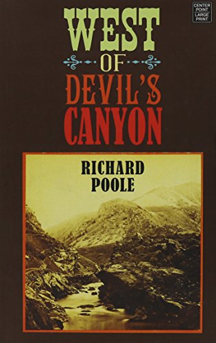 Beispielbild fr West of Devil's Canyon zum Verkauf von Better World Books
