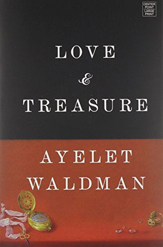 Beispielbild fr Love and Treasure : A Novel zum Verkauf von Better World Books