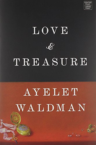 Stock image for Love and Treasure : A Novel for sale by Better World Books