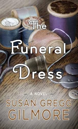 Stock image for The Funeral Dress : A Novel for sale by Better World Books