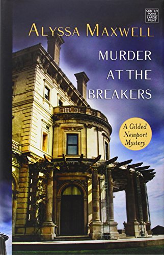 9781628991710: Murder at the Breakers (Gilded Newport Mysteries)