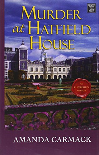 Beispielbild fr Murder at Hatfield House : An Elizabethan Mystery zum Verkauf von Better World Books