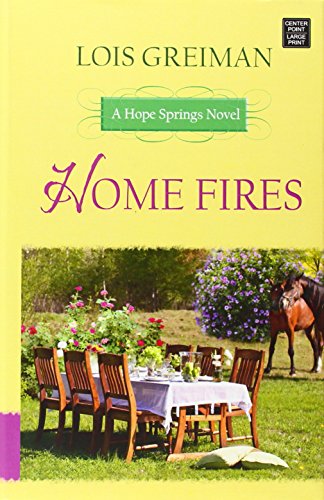 Beispielbild fr Home Fires : Hope Springs Novel zum Verkauf von Better World Books