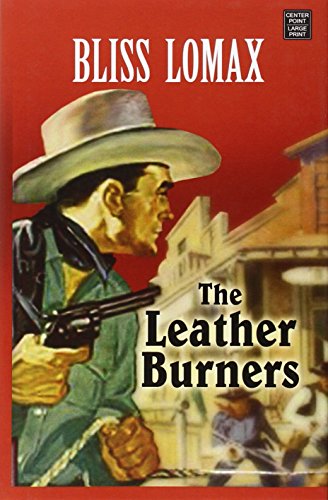 Beispielbild fr The Leather Burners zum Verkauf von Better World Books
