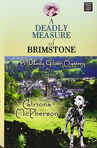 Stock image for A Deadly Measure of Brimstone : Dandy Gilver for sale by Better World Books
