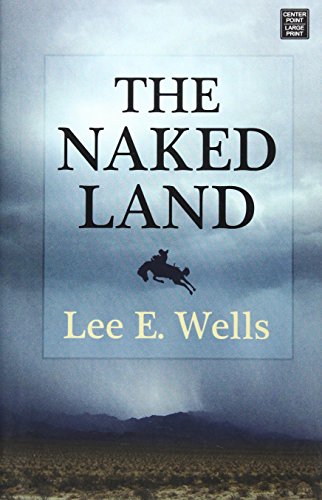 Stock image for The Naked Land for sale by Better World Books