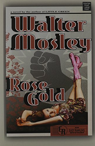 Stock image for Rose Gold: An Easy Rawlins Mystery for sale by ThriftBooks-Atlanta