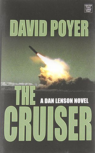 Stock image for The Cruiser : A Dan Lenson Novel for sale by Better World Books: West
