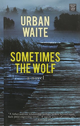 Imagen de archivo de Sometimes the Wolf a la venta por Brickyard Books