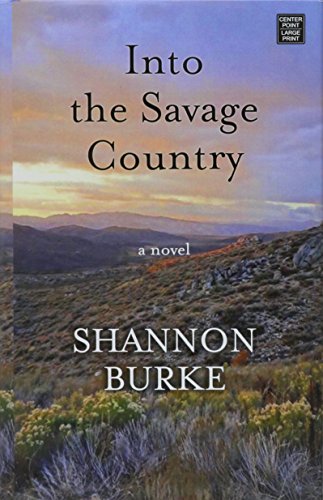 9781628995084: Into the Savage Country
