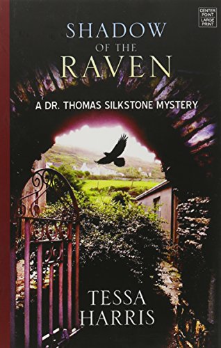 Beispielbild fr Shadow of the Raven (Dr. Thomas Silkstone Mysteries) zum Verkauf von Irish Booksellers