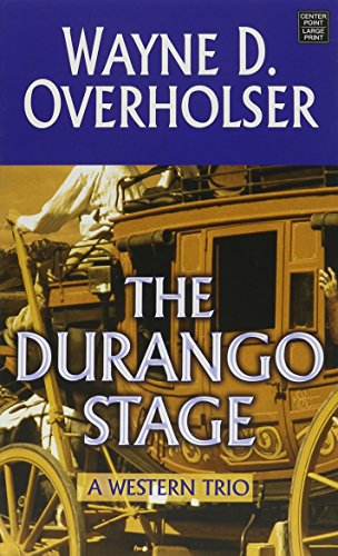 Imagen de archivo de The Durango Stage : A Western Trio a la venta por Better World Books