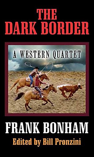 Stock image for The Dark Border: A Western Quartet for sale by Bayside Books