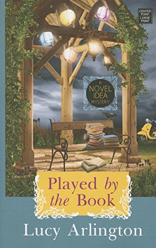 Stock image for Played by the Book : A Novel Idea Mystery for sale by Better World Books