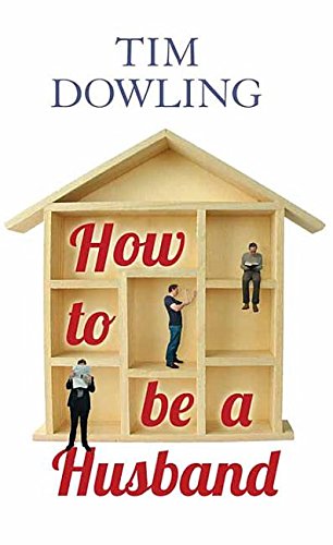 Beispielbild fr How To Be A Husband zum Verkauf von Camp Popoki LLC dba Cozy Book Cellar
