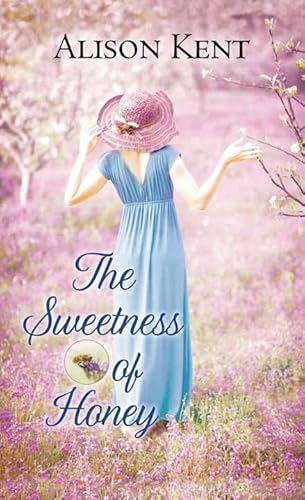 Stock image for The Sweetness of Honey : A Hope Springs Novel for sale by Better World Books