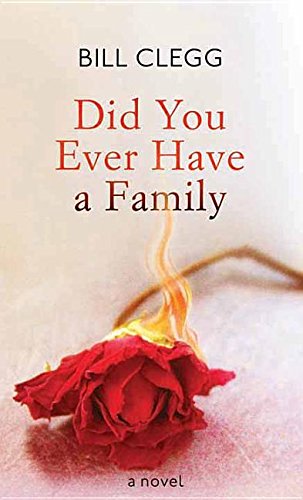Stock image for Did You Ever Have a Family for sale by Better World Books: West