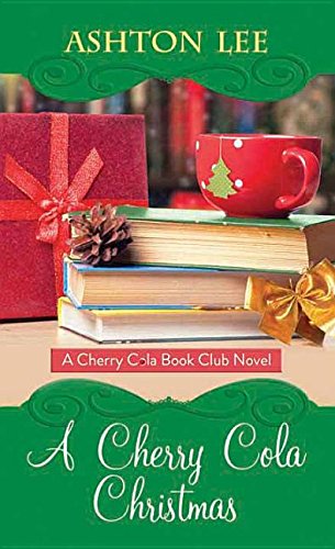 Beispielbild fr A Cherry Cola Christmas : A Cherry Cola Book Club Novel zum Verkauf von Better World Books