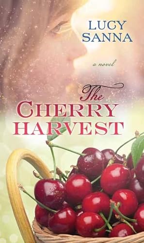 9781628997989: The Cherry Harvest (Center Point Large Print)
