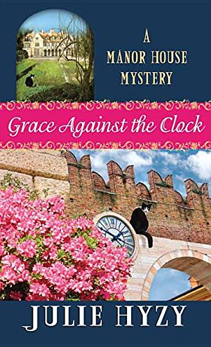 9781628998023: Grace Against the Clock (Manor House Mystery)