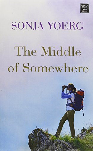 Stock image for The Middle of Somewhere for sale by Irish Booksellers