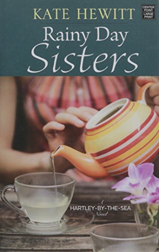 Stock image for Rainy Day Sisters : A Hartley-By-the-Sea Novel for sale by Better World Books