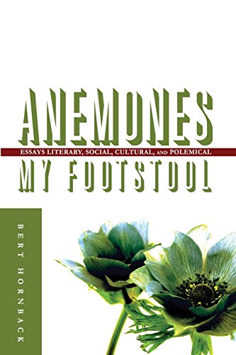 Stock image for Anemones My Footstool: Essays Literary, Social, Cultural, and Polemical for sale by WorldofBooks