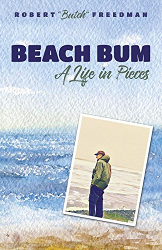 Imagen de archivo de Beach Bum: A Life in Pieces a la venta por SecondSale