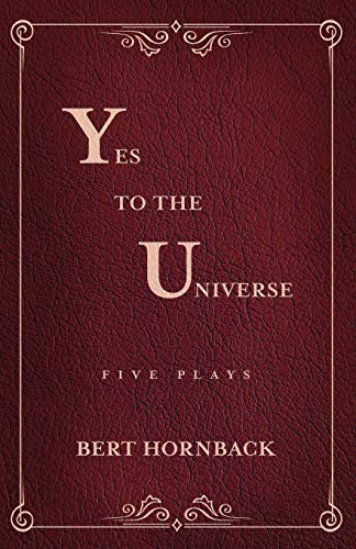Beispielbild fr Yes to the Universe: Five Plays zum Verkauf von Buchpark