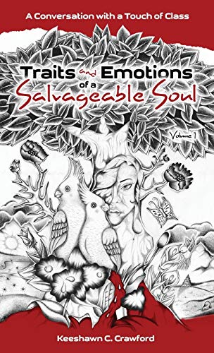 Beispielbild fr Traits and Emotions of a Salvageable Soul: A Conversation with a Touch of Class: Volume 1 zum Verkauf von Buchpark