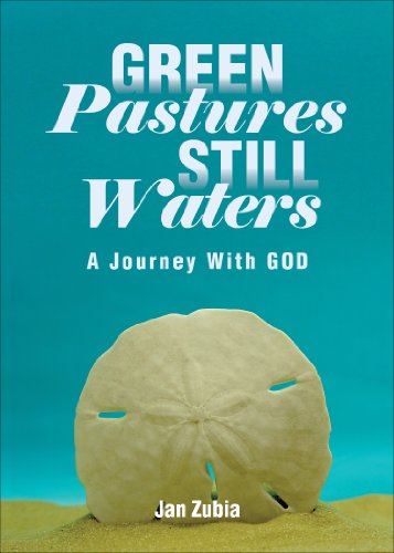 9781629020525: Green Pastures, Still Waters: A Journey with God
