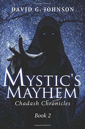 Imagen de archivo de Mystic's Mayhem (Chadash Chronicles) a la venta por Half Price Books Inc.