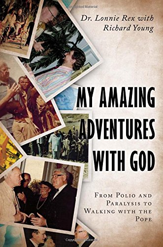 Stock image for My Amazing Adventures with God for sale by Lexington Books Inc