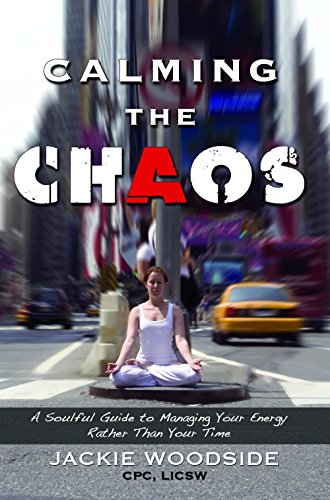 Stock image for Calming the Chaos for sale by Better World Books: West