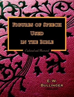 9781629040073: Figures of Speech Used in the Bible (Enlarged Type)