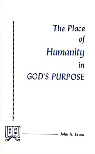 Stock image for The Place of Humanity in God's Purpose for sale by SecondSale