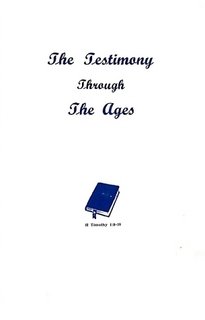 Stock image for The Testimony Through the Ages R. F. Suerig for sale by Vintage Book Shoppe