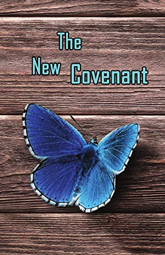 Stock image for The New Covenant (A Compilation) for sale by ThriftBooks-Dallas