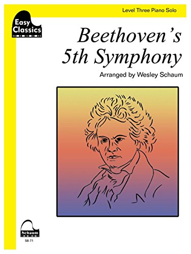 Beispielbild fr Beethoven's 5th Symphony: Schaum Level Three Easy Classics Piano Solo (Schaum Publications: Easy Classics) zum Verkauf von Books Unplugged