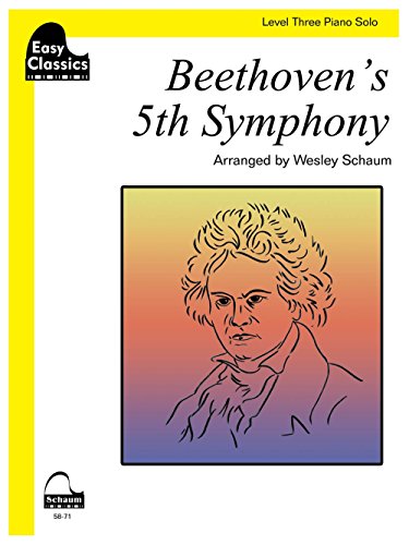 Imagen de archivo de Beethoven's 5th Symphony: Schaum Level Three Easy Classics Piano Solo (Schaum Publications: Easy Classics) a la venta por Books Unplugged