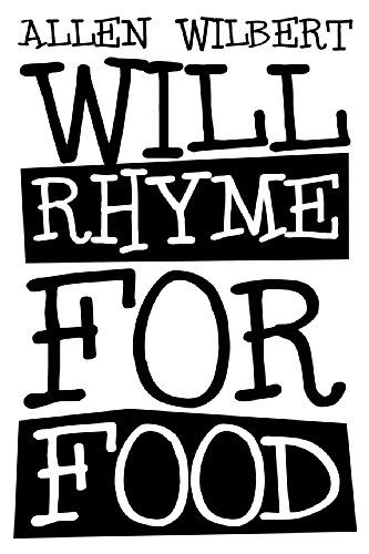9781629078403: Will Rhyme for Food