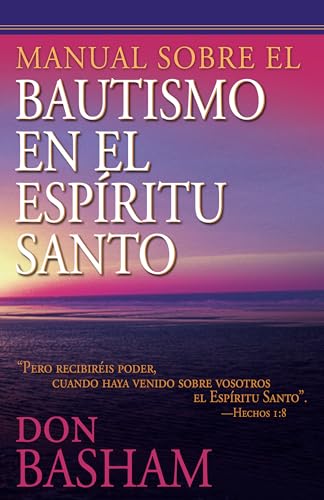 Stock image for Manual Sobre El Bautismo En El Espritu Santo for sale by ThriftBooks-Dallas