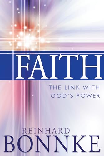 Stock image for Faith: The Link with Gods Power for sale by Upward Bound Books