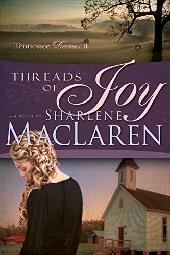 Stock image for Threads of Joy (Volume 2) (Tennessee Dreams) for sale by SecondSale