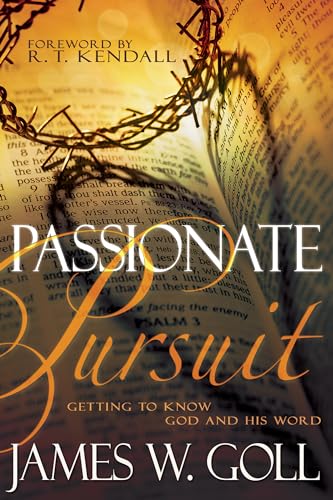 Stock image for Passionate Pursuit: Getting to Know God and His Word for sale by BooksRun