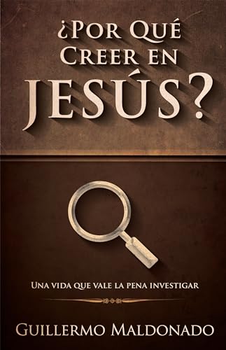 Imagen de archivo de ¿Por qu creer en Jesús?: Una vida que vale la pena investigar (Spanish Edition) a la venta por HPB Inc.