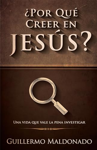 Stock image for ¿Por qu creer en Jesús?: Una vida que vale la pena investigar (Spanish Edition) for sale by HPB Inc.